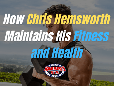 how chris hemsworth maintains his fitness and health