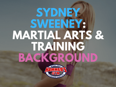 How Sydney Sweeney Stays Fit: Martial Arts & Strength